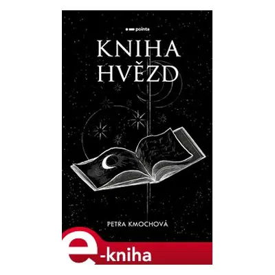 Kniha hvězd - Petra Kmochová