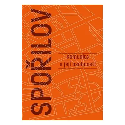 Spořilov- komunita a její osobnosti