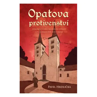 Opatova protivenství - Pavel Hrdlička