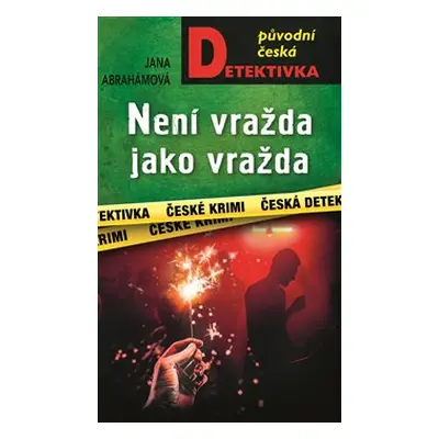 Není vražda jako vražda - Jana Abrahámová