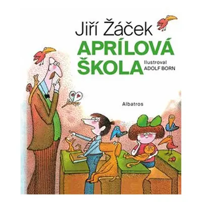 Aprílová škola - Jiří Žáček