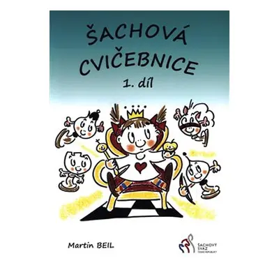 Šachová cvičebnice 1. díl - Martin Beil