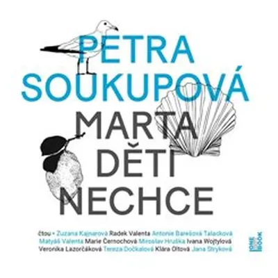 Marta děti nechce - Petra Soukupová