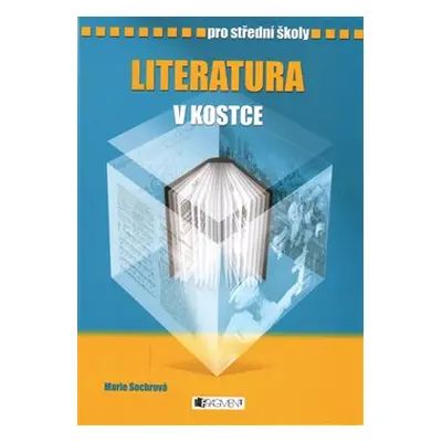 Literatura v kostce - Marie Sochrová