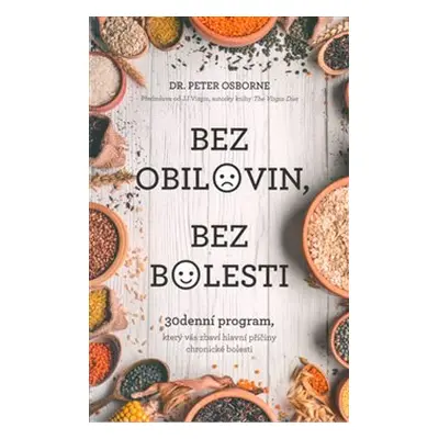 Bez obilovin, bez bolesti - Peter Osborne