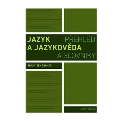 Jazyk a jazykověda - František Čermák