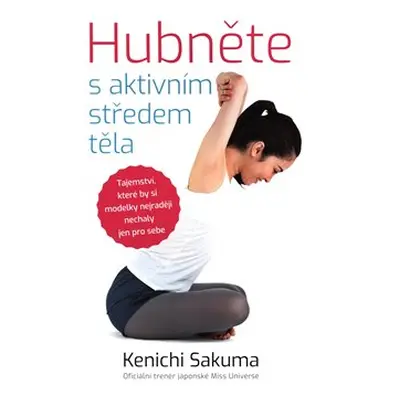 Hubněte s aktivním středem těla - Kenichi Sakuma