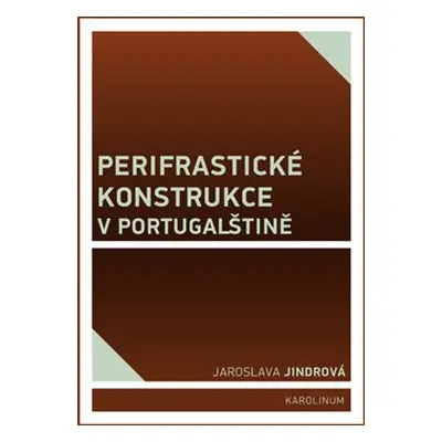 Perifrastické konstrukce v portugalštině - Jaroslava Jindrová