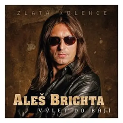 Výlet do bájí - Aleš Brichta