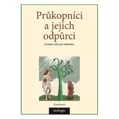 Průkopníci a jejich odpůrci - Ctirad Václav Pospíšil