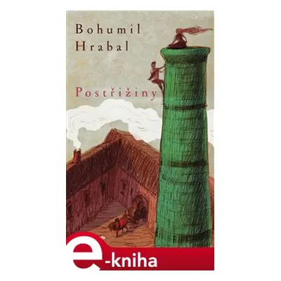 Postřižiny - Bohumil Hrabal