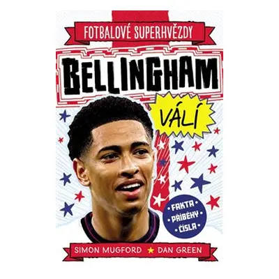 Bellingham. Fotbalové superhvězdy - Simon Mugford, Dan Green