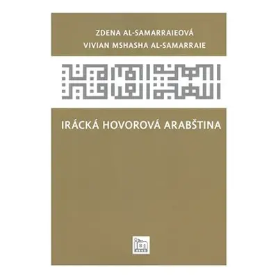 Irácká hovorová arabština - Zdena Al-Samarraiová, Vivian Mshasha Al-Samarraie