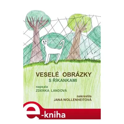 Veselé obrázky s říkankami - Zdeňka Landová