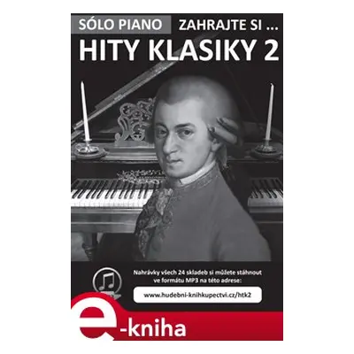 Zahrajte si…Hity klasiky 2 - kolektiv autorů