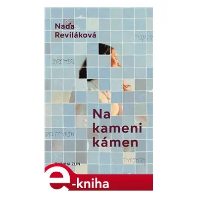 Na kameni kámen - Naďa Reviláková