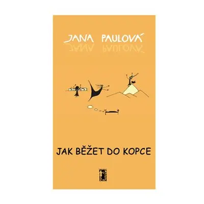 Jak běžet do kopce - Jana Paulová