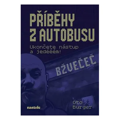 Příběhy z autobusu - Oto Burger