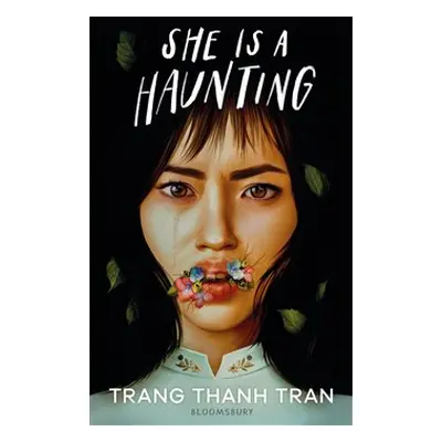 She Is a Haunting - Trang Thanh Tran