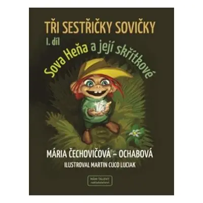 Tři sestřičky sovičky - Mária Čechovičová-Ochabová