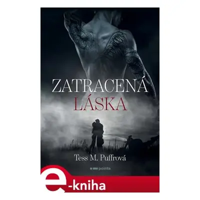 Zatracená láska - Tess M. Puffrová