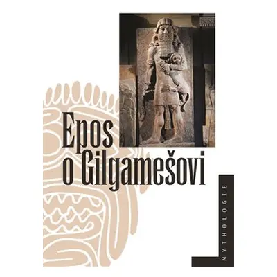 Epos o Gilgamešovi - Jiří Prosecký, Marek Rychtařík