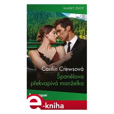 Španělova překvapivá manželka - Caitlin Crewsová