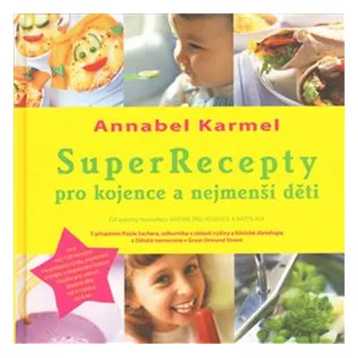 SuperRecepty pro kojence … - Annabel Karmel