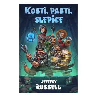 Kosti, pasti, slepice - Jeffery Russell