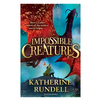 Impossible Creatures - Katherine Rundellová