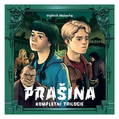 Prašina - kompletní trilogie - Vojtěch Matocha