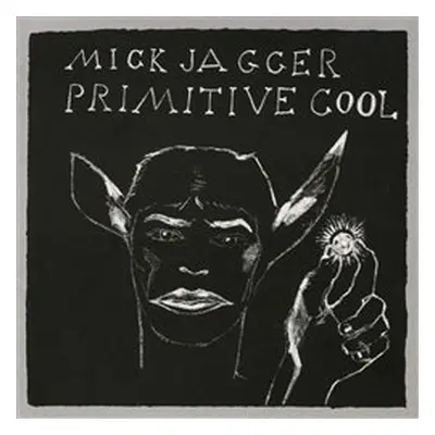 Primintive Cool - Mick Jagger