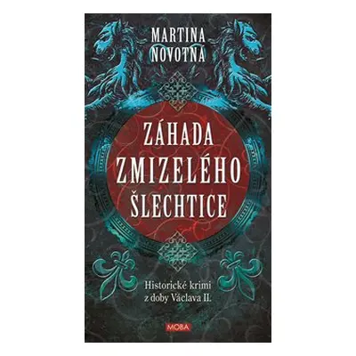 Záhada zmizelého šlechtice - Martina Novotná