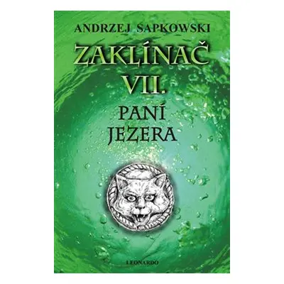 Zaklínač VII: Paní jezera - Andrzej Sapkowski