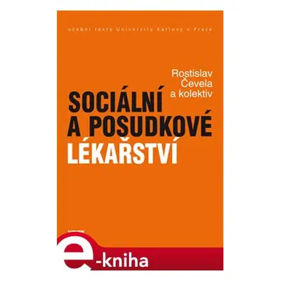 Sociální a posudkové lékařství - Rostislav Čevela