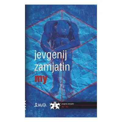 My - Jevgenij Zamjatin