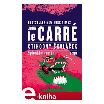 Ctihodný školáček - John le Carré