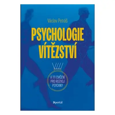 Psychologie vítězství - Václav Petráš