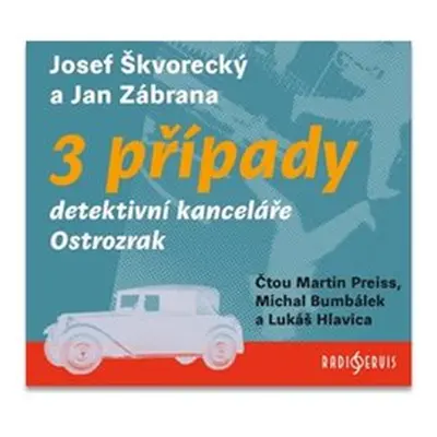 3 případy detektivní kanceláře Ostrozrak - Jan Zábrana, Josef Škvorecký