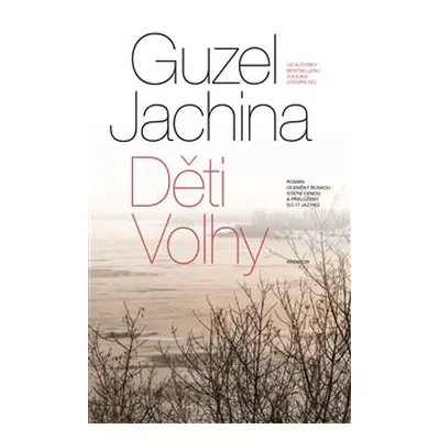 Děti Volhy - Guzel Jachina