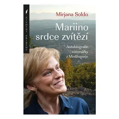 Mariino srdce zvítězí - Mirjana Soldo