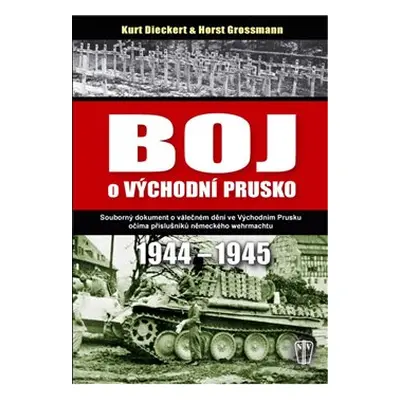 Boj o východní Prusko - Dieckert, Grossmann