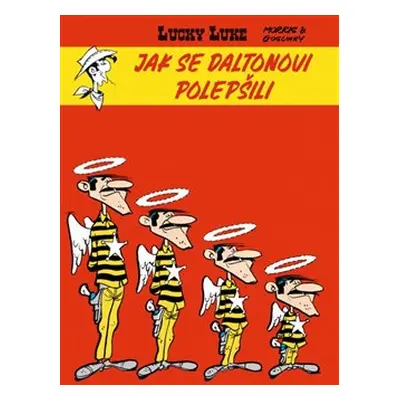 Lucky Luke: Jak se Daltonovi polepšili - René Goscinny