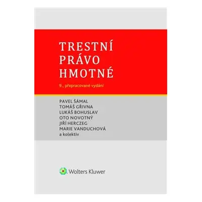 Trestní právo hmotné - Pavel Šámal, Tomáš Gřivna, Jiří Herczeg, Marie Vanduchová, Rudolf Vokoun,