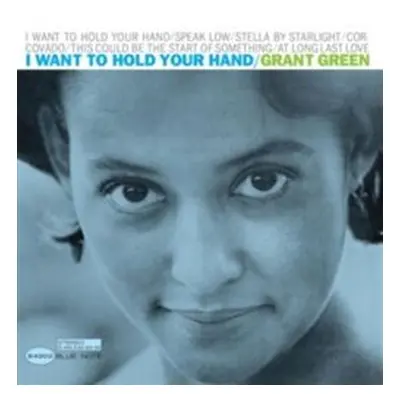 I Want To Hold Your Hand - Grant Green