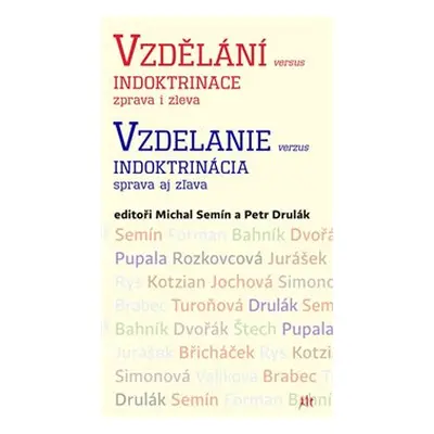 Vzdělání versus indoktrinace zprava i zleva / Vzdelanie verzus indoktrinácia sprava aj zľava