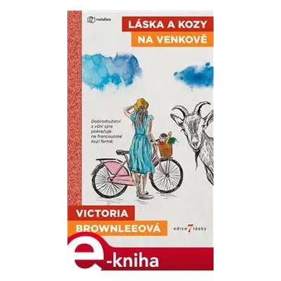 Láska a kozy na venkově - Victoria Brownleeová