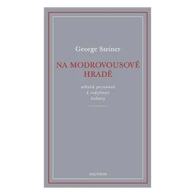 Na Modrovousově hradě - George Steiner