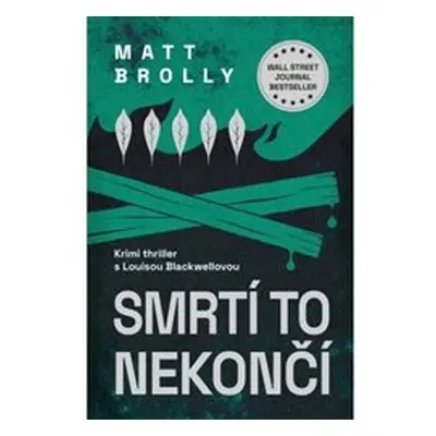 Smrtí to nekončí - Matt Brolly