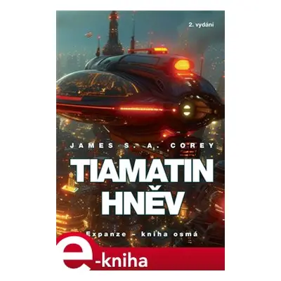 Tiamatin hněv - James S. A. Corey